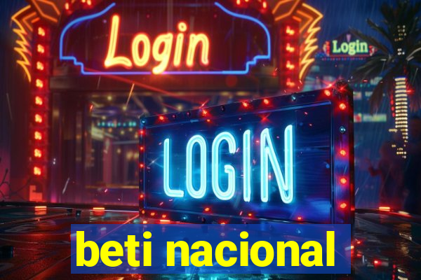 beti nacional